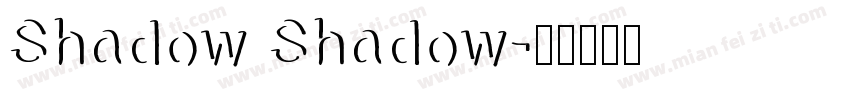 Shadow Shadow字体转换